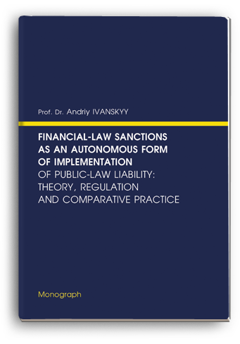 Cover for FINANCIAL-LAW SANCTIONS AS AN AUTONOMOUS FORM OF IMPLEMENTATION OF PUBLIC-LAW LIABILITY: THEORY, REGULATION AND COMPARATIVE PRACTICE
